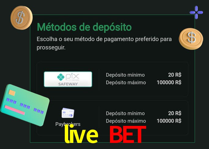 O cassino live bet oferece uma grande variedade de métodos de pagamento